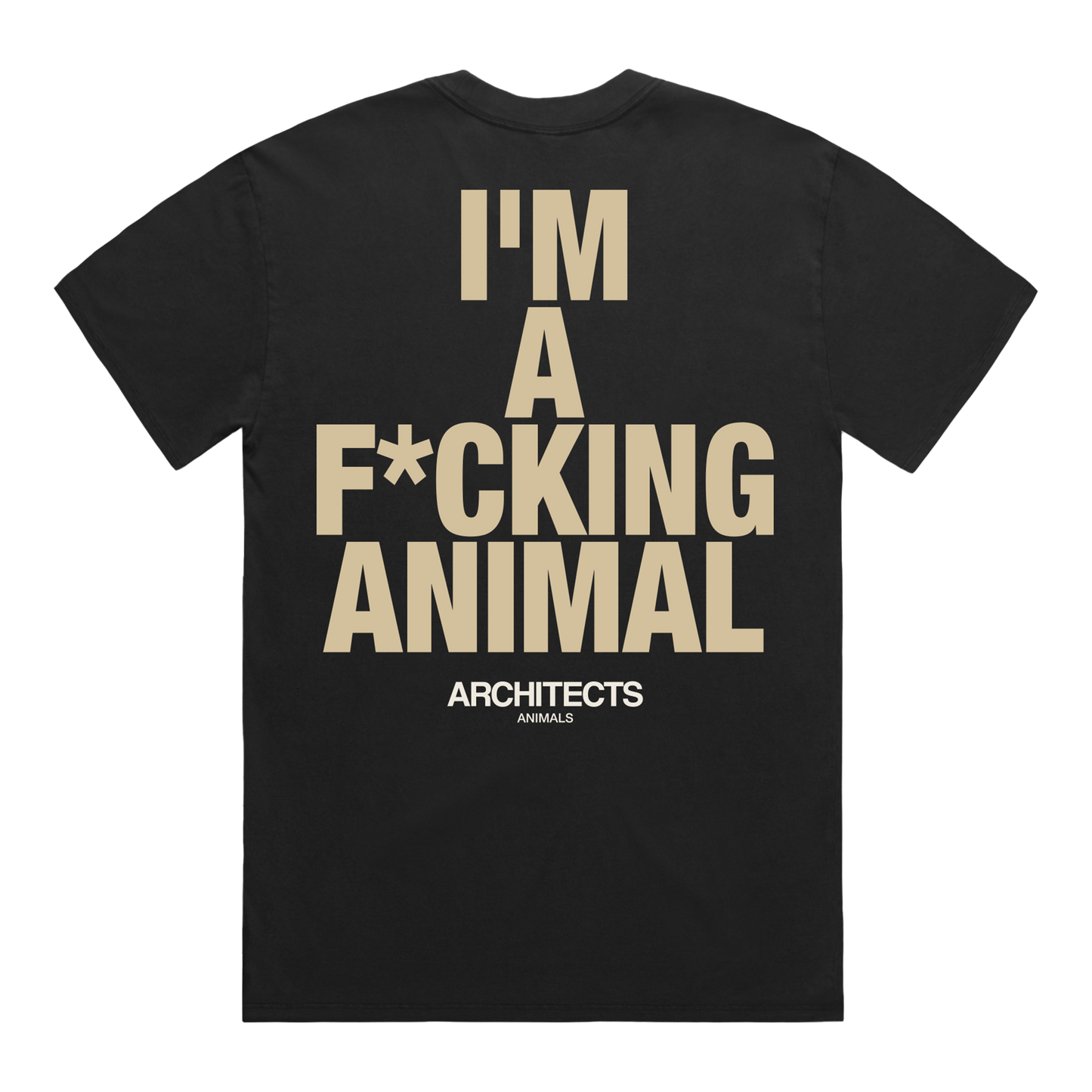 Black short-sleeve T-Shirt featuring Architects’ ‘I’m a F*cking Animal’ all-over print on the back.
