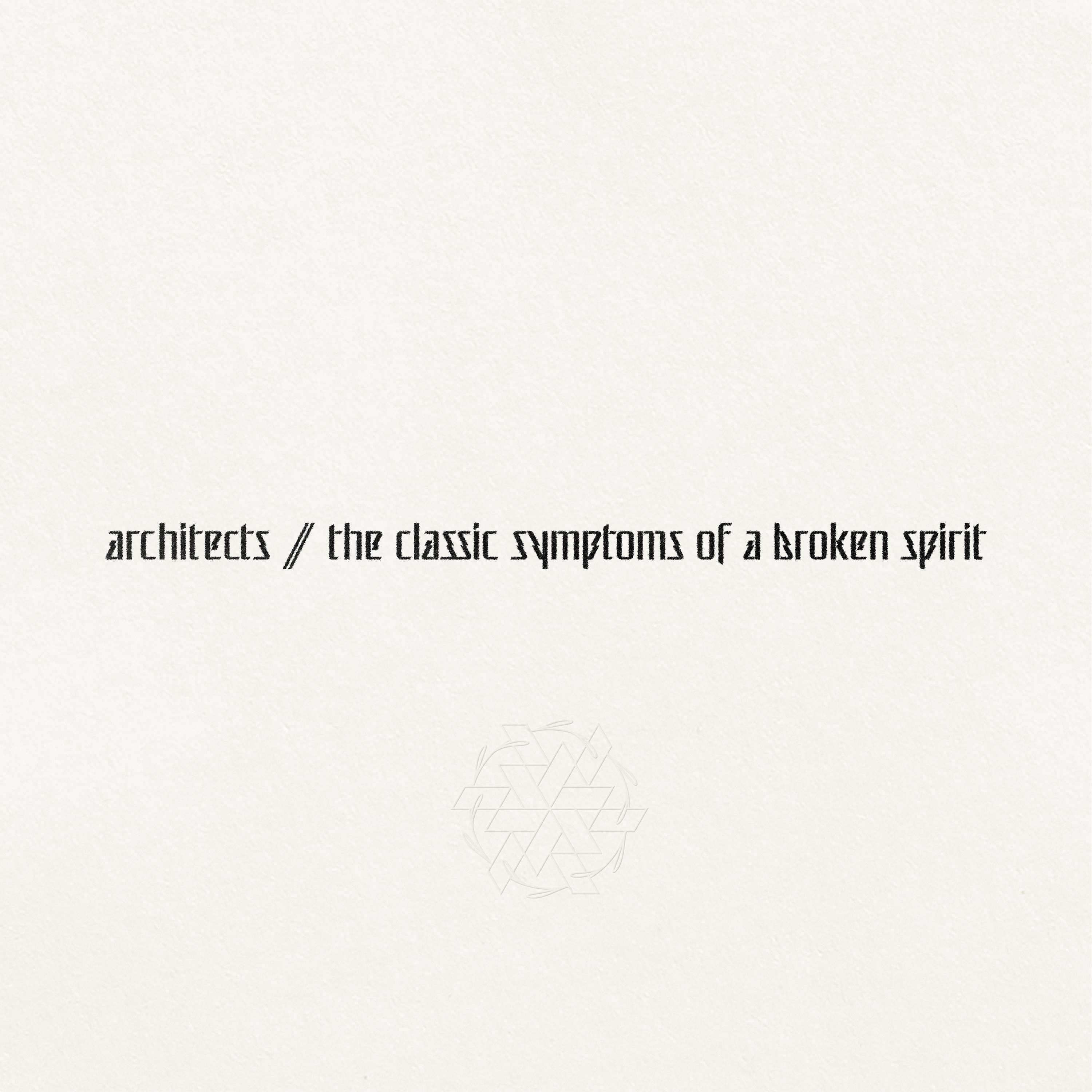 Architects - The Classic Symptoms of a  broken spirit Album Artwork