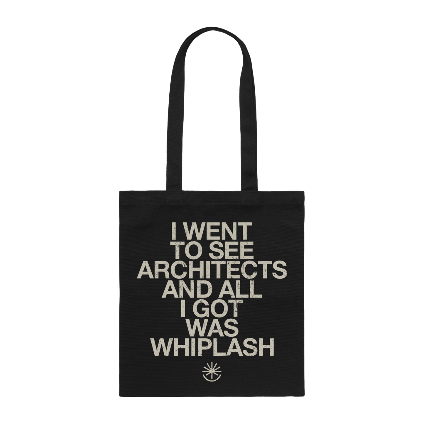 Black Tote bag with ''I went to see Architects and all I got was Whiplash' print