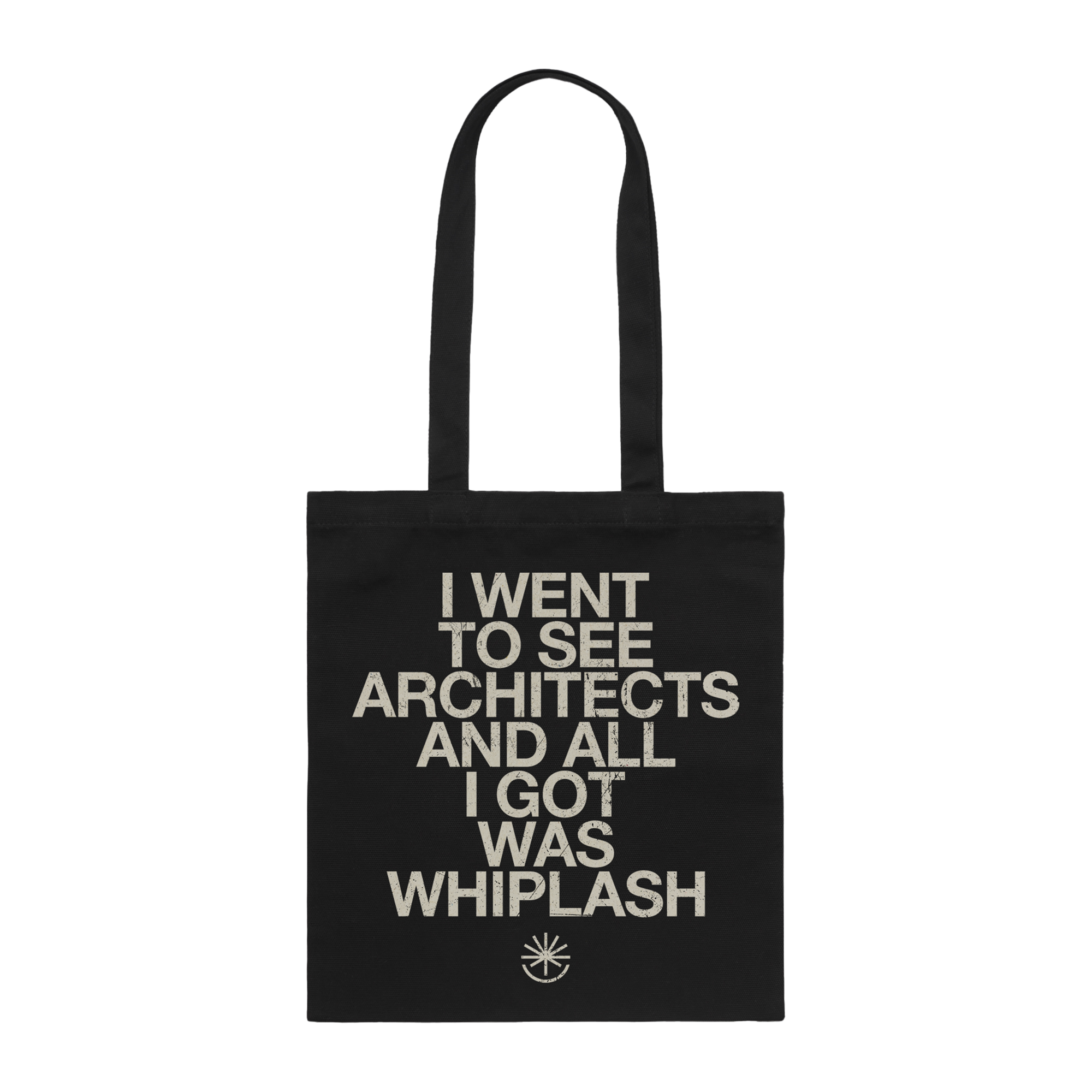 Black Tote bag with ''I went to see Architects and all I got was Whiplash' print