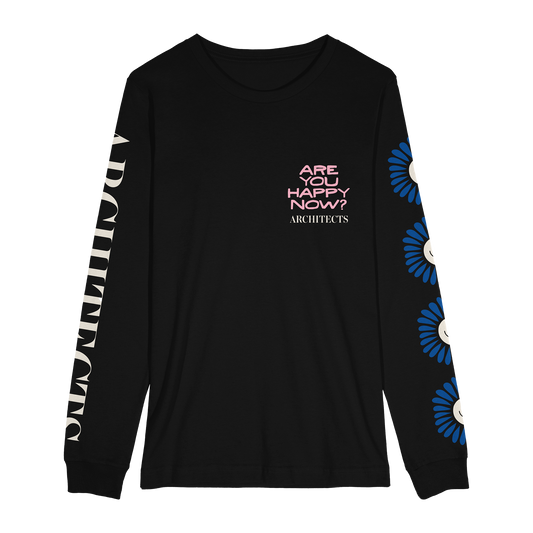 Are You Happy Now? Black Longsleeve